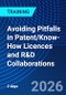 Avoiding Pitfalls in Patent/Know-How Licences and R&D Collaborations (September 17-19, 2026) - Product Thumbnail Image