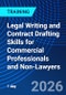 Legal Writing and Contract Drafting Skills for Commercial Professionals and Non-Lawyers (October 2, 2026) - Product Thumbnail Image