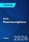 AI in Pharmacovigilance (November 18, 2026) - Product Image