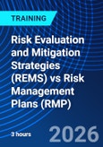 Risk Evaluation and Mitigation Strategies (REMS) vs Risk Management Plans (RMP) (ONLINE EVENT: September 14, 2026)- Product Image