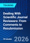 Dealing With Scientific Journal Reviewers: From Comments to Resubmission (June 15, 2026) - Product Thumbnail Image