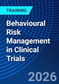 Behavioural Risk Management in Clinical Trials (ONLINE EVENT: October 5, 2026)- Product Image