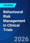 Behavioural Risk Management in Clinical Trials (October 5, 2026) - Product Thumbnail Image