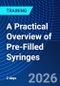 A Practical Overview of Pre-Filled Syringes (May 11-13, 2026) - Product Thumbnail Image