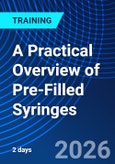A Practical Overview of Pre-Filled Syringes (ONLINE EVENT: November 11-12, 2026)- Product Image