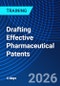 Drafting Effective Pharmaceutical Patents (May 11-17, 2026) - Product Thumbnail Image