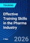 Effective Training Skills in the Pharma Industry (October 1-2, 2026) - Product Thumbnail Image