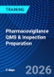 Pharmacovigilance QMS & Inspection Preparation (October 8-10, 2026) - Product Image