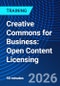 Creative Commons for Business: Open Content Licensing (November 12, 2026) - Product Thumbnail Image