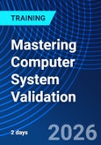 Mastering Computer System Validation (ONLINE EVENT: December 10-11, 2026)- Product Image