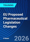 EU Proposed Pharmaceutical Legislation Changes (ONLINE EVENT: July 1, 2026)- Product Image