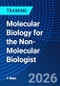 Molecular Biology for the Non-Molecular Biologist (October 8-9, 2026) - Product Thumbnail Image