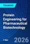 Protein Engineering for Pharmaceutical Biotechnology (July 7-9, 2026) - Product Thumbnail Image