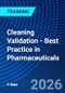 Cleaning Validation - Best Practice in Pharmaceuticals (December 1-3, 2026) - Product Thumbnail Image
