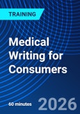 Medical Writing for Consumers (ONLINE EVENT: October 1, 2026)- Product Image
