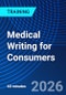Medical Writing for Consumers (October 1, 2026) - Product Image