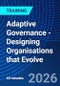 Adaptive Governance - Designing Organisations that Evolve (November 4, 2026) - Product Thumbnail Image