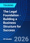 The Legal Foundation - Building a Business Structure for Success (May 12, 2026) - Product Thumbnail Image