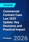 Commercial Contract Case Law 2025 Update: Key Decisions and Practical Impact (July 7, 2026) - Product Image