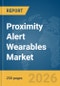 Proximity Alert Wearables Market Report 2026 - Product Thumbnail Image