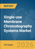 Single-use Membrane Chromatography Systems Market Report 2026- Product Image
