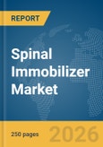Spinal Immobilizer Market Report 2026- Product Image