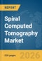 Spiral Computed Tomography (SCT) Market Report 2026 - Product Thumbnail Image