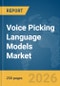Voice Picking Language Models Market Report 2026 - Product Thumbnail Image