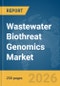 Wastewater Biothreat Genomics Market Report 2026 - Product Thumbnail Image