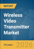 Wireless Video Transmitter Market Report 2026- Product Image