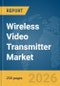 Wireless Video Transmitter Market Report 2026 - Product Thumbnail Image