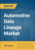 Automotive Data Lineage Market Report 2026- Product Image