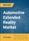 Automotive Extended Reality (Xr) Market Report 2026 - Product Thumbnail Image