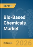 Bio-Based Chemicals Market Report 2026- Product Image