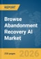Browse Abandonment Recovery AI Market Report 2026 - Product Thumbnail Image