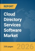 Cloud Directory Services Software Market Report 2026- Product Image
