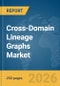 Cross-Domain Lineage Graphs Market Report 2026 - Product Thumbnail Image