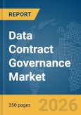 Data Contract Governance Market Report 2026- Product Image