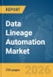 Data Lineage Automation Market Report 2026 - Product Thumbnail Image