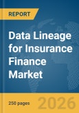 Data Lineage for Insurance Finance Market Report 2026- Product Image