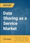 Data Sharing as a Service Market Report 2026 - Product Thumbnail Image