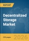 Decentralized Storage Market Report 2026 - Product Thumbnail Image