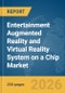 Entertainment Augmented Reality (AR) and Virtual Reality (VR) System on a Chip (SoC) Market Report 2026 - Product Thumbnail Image