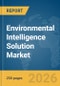Environmental Intelligence Solution Market Report 2026 - Product Thumbnail Image