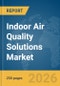 Indoor Air Quality Solutions Market Report 2026 - Product Thumbnail Image