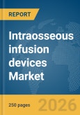 Intraosseous infusion devices Market Report 2026- Product Image