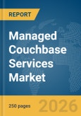 Managed Couchbase Services Market Report 2026- Product Image