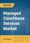 Managed Couchbase Services Market Report 2026 - Product Thumbnail Image