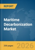 Maritime Decarbonization Market Report 2026- Product Image