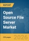 Open Source File Server Market Report 2026 - Product Image